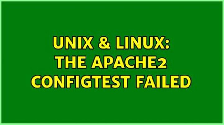 The apache2 configtest failed