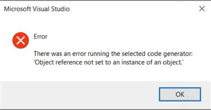 There was an error running the selected code generator: 'Object reference not set to an instance of an object.' Error?