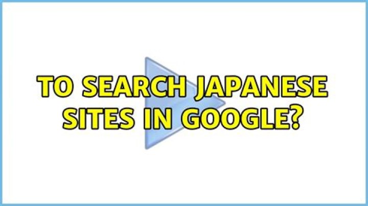 To search japanese sites in Google?