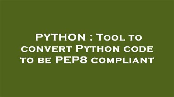 Tool to convert Python code to be PEP8 compliant