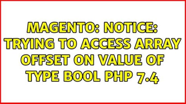 Trying to access array offset on value of type bool in PHP 7.4