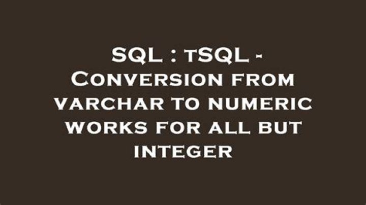 tSQL - Conversion from varchar to numeric works for all but integer