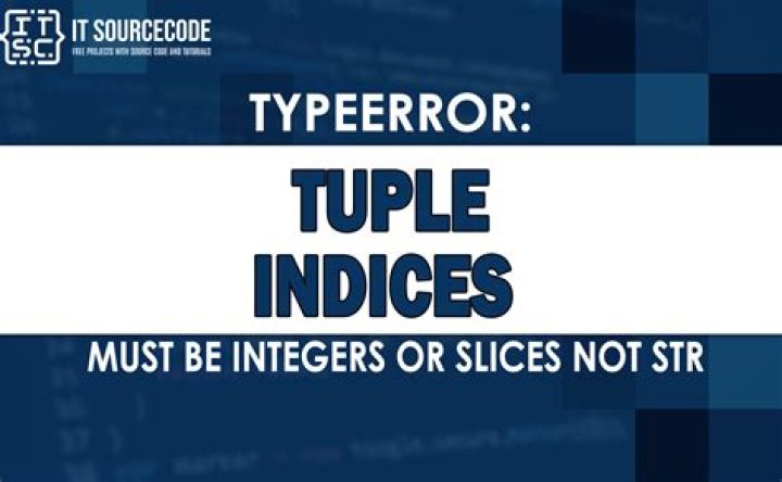 TypeError: tuple indices must be integers, not str