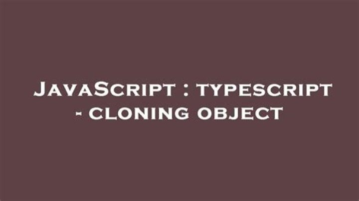 typescript - cloning object