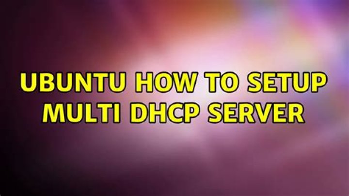 Ubuntu How to setup Multi Dhcp Server