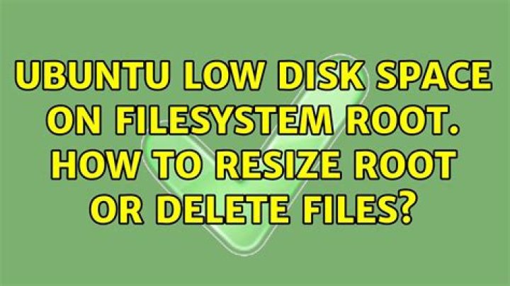 Ubuntu low disk space on Filesystem root. How to resize root or delete files?