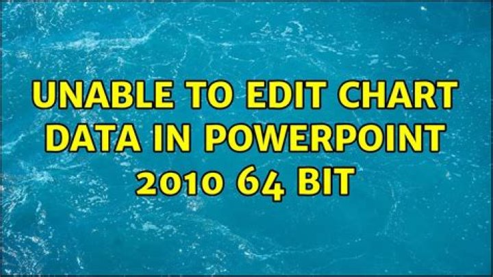 Unable to Edit Chart Data in Powerpoint 2010 64 bit