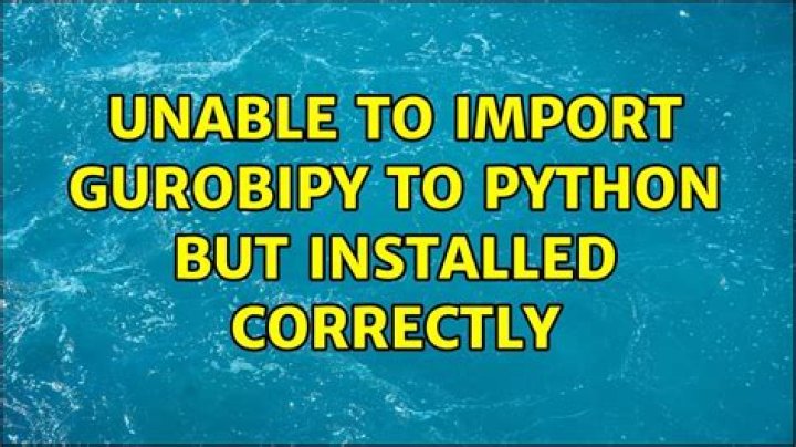 Unable to import gurobipy to python but installed correctly