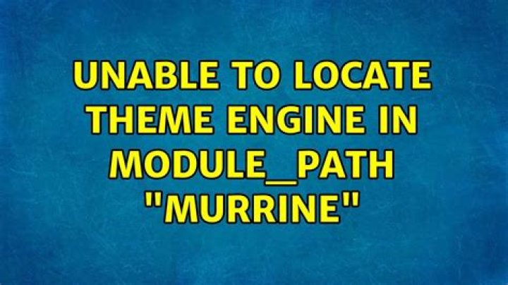 Unable to locate theme engine in module_path: 