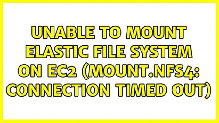 Unable to mount Elastic File System on EC2 (mount.nfs4: Connection timed out)