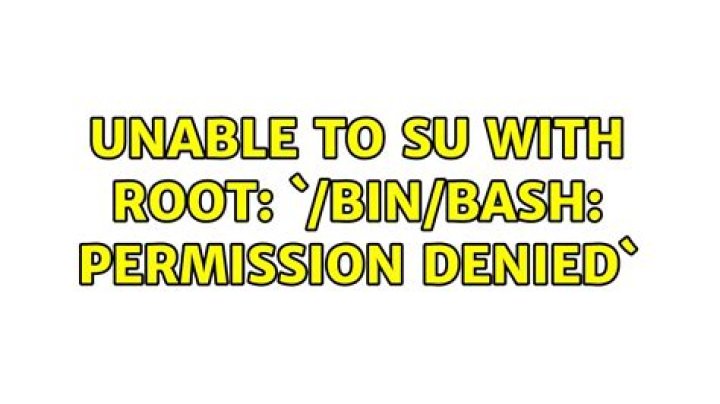 Unable to SU with root: `/bin/bash: permission denied`