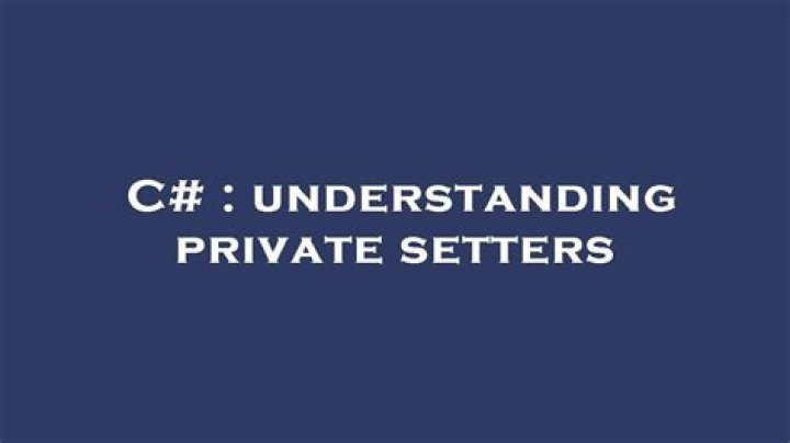 understanding private setters