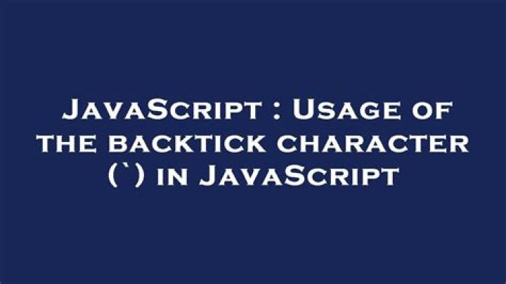 Usage of the backtick character (`) in JavaScript