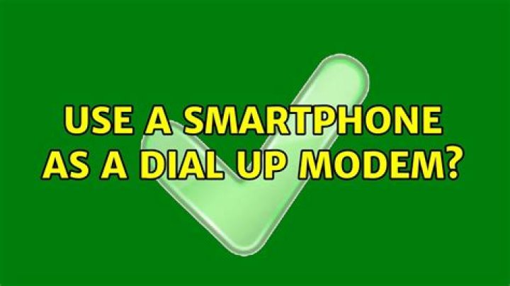 Use a smartphone as a Dial Up Modem?