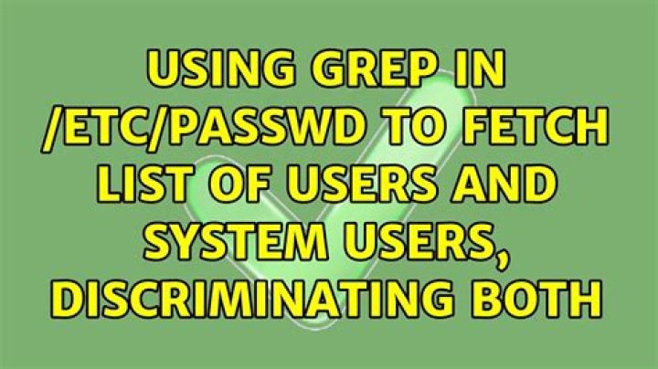 Using grep in /etc/passwd to fetch list of users and system users, discriminating both