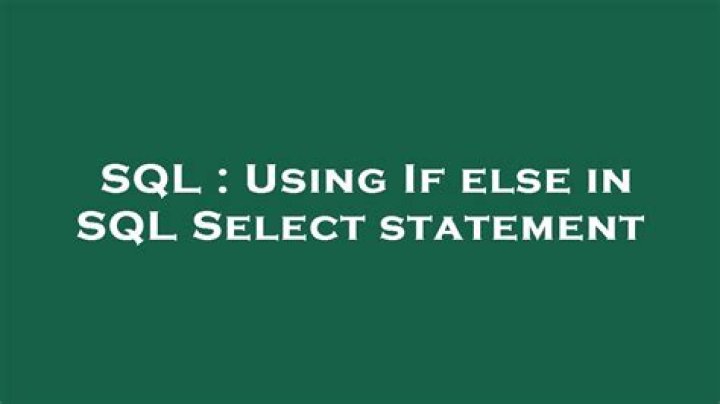 Using If else in SQL Select statement