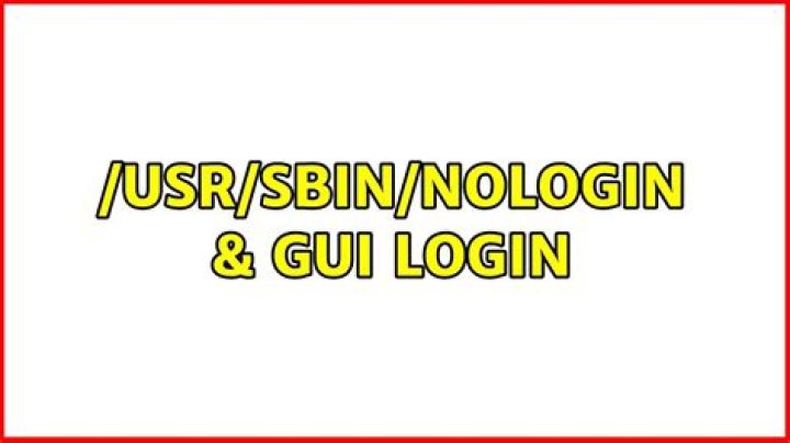 /usr/sbin/nologin & GUI login