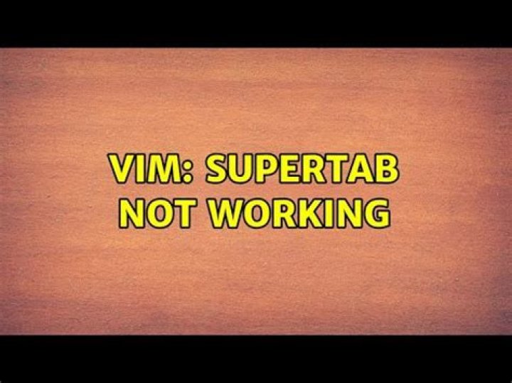 Vim: Supertab not working