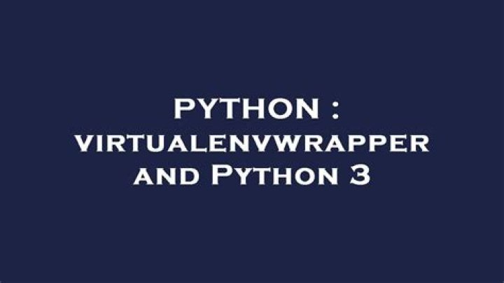 virtualenvwrapper and Python 3