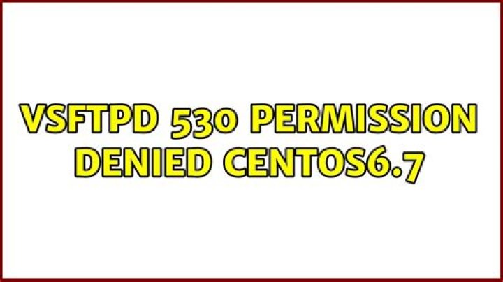 vsftpd 530 permission denied CentOS6.7