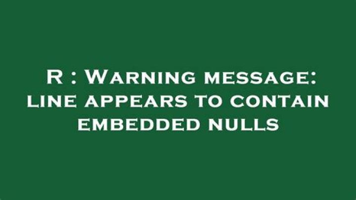 Warning message: line appears to contain embedded nulls [duplicate]