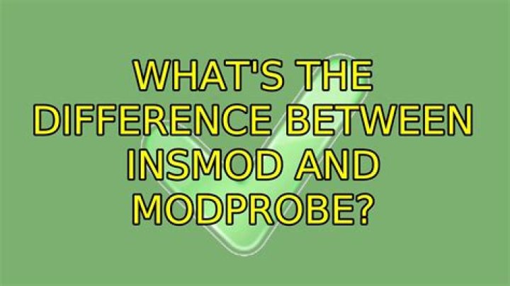 What's the difference between insmod and modprobe?