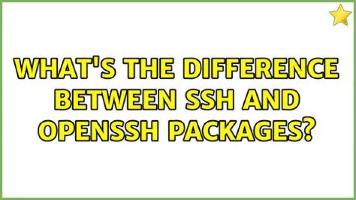 What's the difference between ssh and openssh packages?