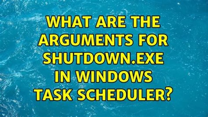 What are the arguments for shutdown.exe in Windows Task Scheduler?