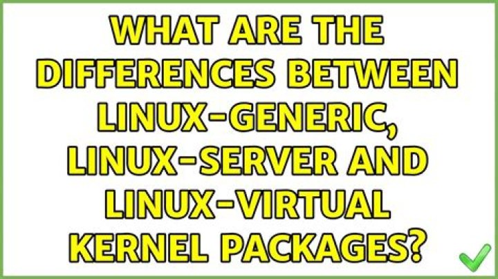 What are the differences between linux-generic, linux-server and linux-virtual kernel packages?