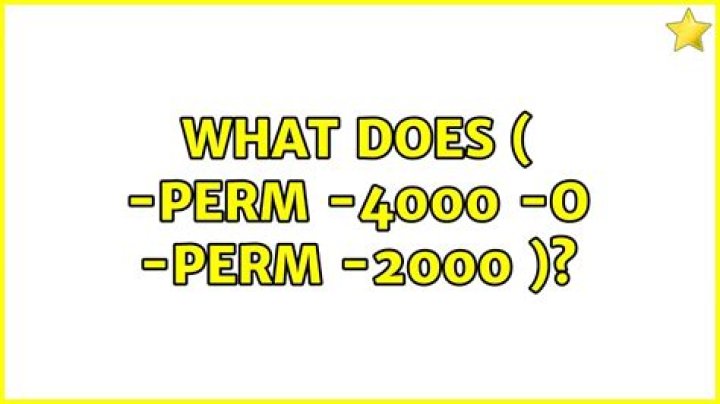 What does \( -perm -4000 -o -perm -2000 \)?