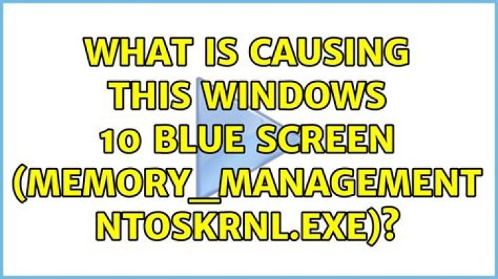 What is causing this Windows 10 blue screen (MEMORY_MANAGEMENT ntoskrnl.exe)?