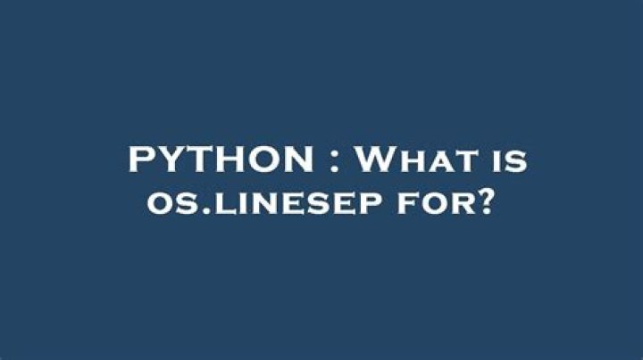 What is os.linesep for?