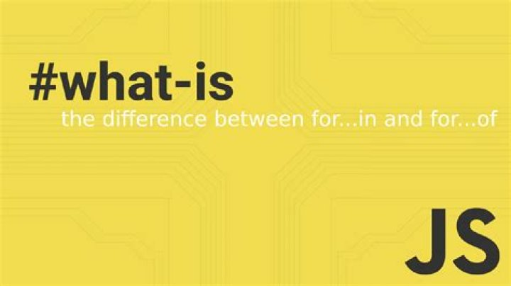 What is the difference between ( for... in ) and ( for... of ) statements?