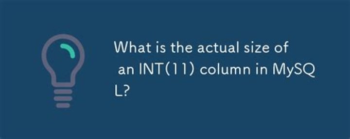 What is the size of column of int(11) in mysql in bytes?