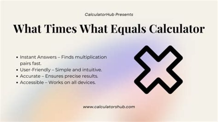What times what equals something?