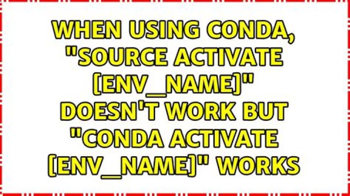 When using conda, 