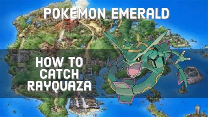 Where can I catch Rayquaza in Pokemon Emerald?