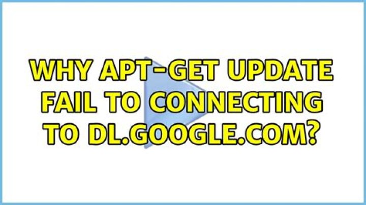 Why apt-get update fail to connecting to dl.google.com?