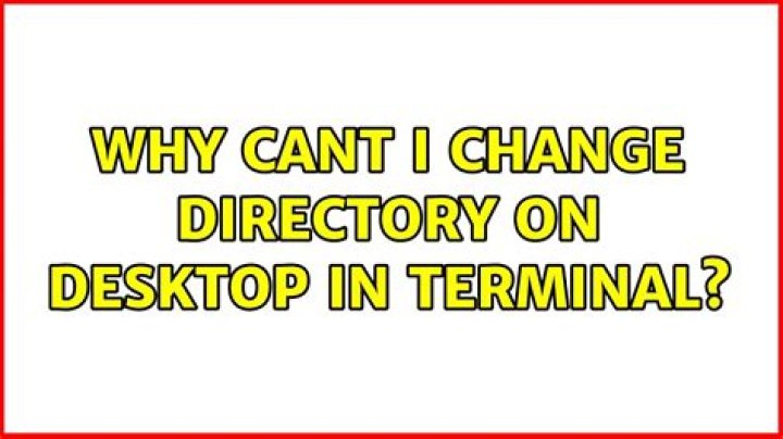 Why cant i change directory on desktop in terminal?
