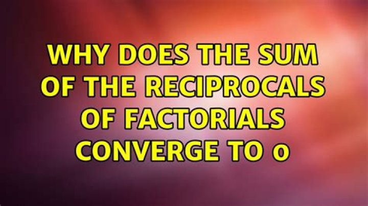Why does the sum of the reciprocals of factorials converge to $e$?