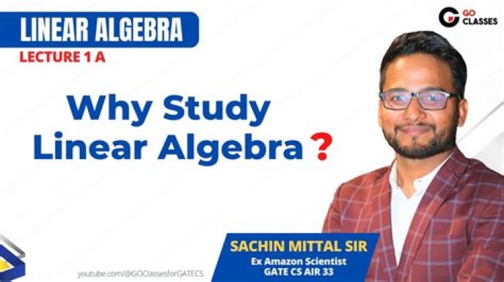 Why study linear algebra?
