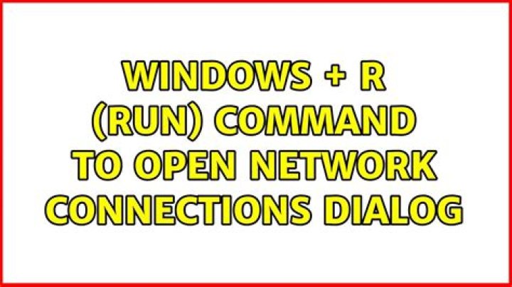 Windows + R (run) command to open Network Connections dialog