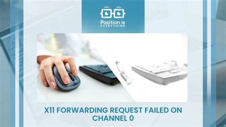 X11 forwarding request failed on channel 0