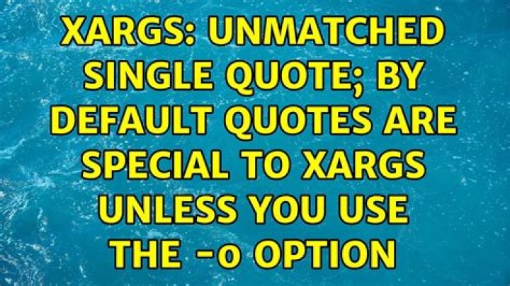 xargs: unmatched single quote; by default quotes are special to xargs unless you use the -0 option